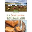 Gastronomie en plein air (La) [nouvelle édition]